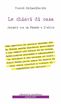 Le chiavi di casa. Appunti tra un sinodo e l'altro - Semeraro, Michaeldavide