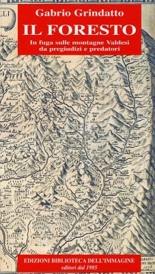 Cover Il foresto. In fuga sulle montagne Valdesi da pregiudizi e predatori
