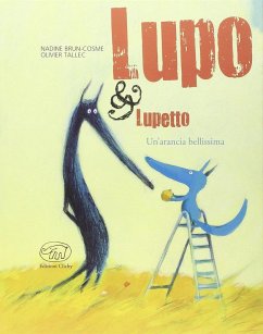 Cover Tallec, O: Un'arancia bellissima. Lupo & Lupetto