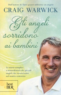 Cover Gli angeli sorridono ai bambini. Le storie semplici e straordinarie dei piccoli angeli che incontriamo sul nostro cammino