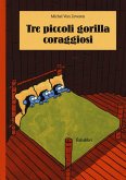 Tre piccoli gorilla coraggiosi Tre piccoli gorilla coraggiosi