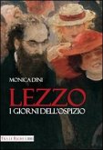 Lezzo. I giorni dell'ospizio Lezzo. I giorni dell'ospizio
