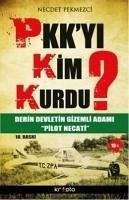 PKKyi Kim Kurdu - Pekmezci, Necdet