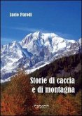 Storie di caccia e di montagna Storie di caccia e di montagna