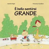 È bello sentirsi grande È bello sentirsi grande