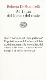 Al di qua del bene e del male. Per una teoria dei valori Al di qua del bene e del male. Per una teoria dei valori