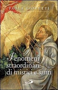 Cover Fenomeni straordinari di mistici e santi