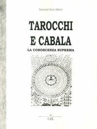 Cover Tarocchi e cabala. La conoscenza suprema. Tarot y kabala