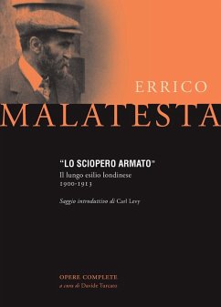 Cover Lo sciopero armato. Il lungo esilio londinese 1900-1913