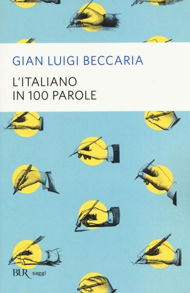L' italiano in 100 parole L' italiano in 100 parole