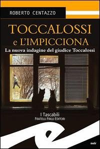 Toccalossi e l'impicciona - Centazzo, Roberto