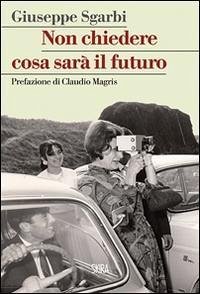 Cover Non chiedere cosa sarà il futuro