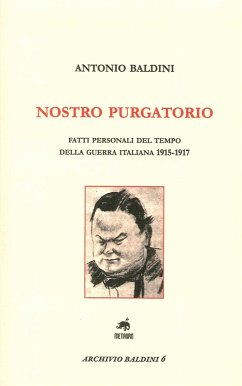 Cover Nostro purgatorio. Fatti personali del tempo della guerra italiana 1915-1917