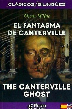 El fantasma de Canterville = The Canterville ghost - Wilde, Oscar