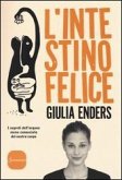 L'intestino felice. I segreti dell'organo meno conosciuto del nostro corpo L'intestino felice. I segreti dell'organo meno conosciuto del nostro corpo