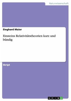 Spezielle und Allgemeine Relativitätstheorie kurz und bündig - Maier, Sieghard