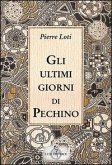 Gli ultimi giorni di Pechino Gli ultimi giorni di Pechino