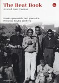 The beat book. Poesie e prose della beat generation The beat book. Poesie e prose della beat generation
