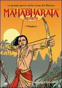 Gomez, M: Mahabharata. La grande guerra della stirpe dei Bha - Gomez, Miguel A.