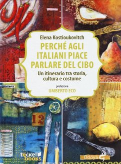 Cover Perché agli italiani piace parlare del cibo. Un itinerario tra storia, cultura e costume