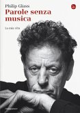 Parole senza musica. La mia vita