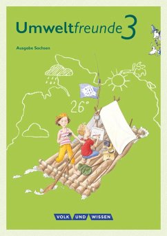 Umweltfreunde 3. Schuljahr - Sachsen - Schülerbuch - Schenk, Gerhild;Ehrich, Silvia;Köller, Christine;Koch, Inge