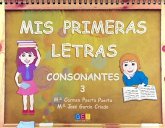 Mis primeras letras. Consonantes 3