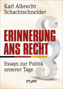 Erinnerung ans Recht - Schachtschneider, Karl A.