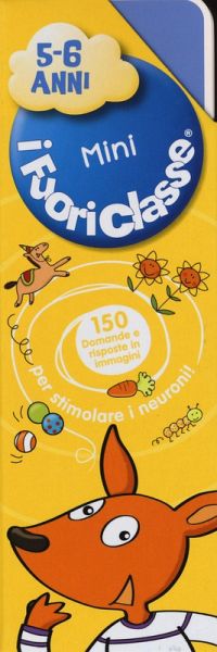 I Mini fuoriclasse 5-6 anni I Mini fuoriclasse 5-6 anni