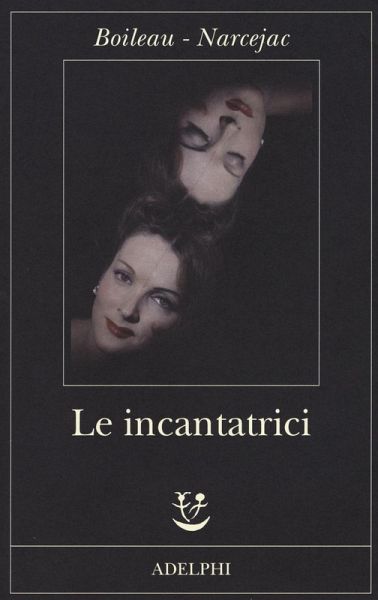 Le incantatrici Le incantatrici
