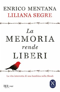 Cover La memoria rende liberi. La vita interrotta di una bambina nella Shoah