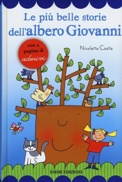 Le più belle storie dell'albero Giovanni. Con adesivi - Costa, Nicoletta