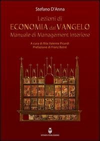 Cover Lezioni di economia dal Vangelo. Manuale di management interiore