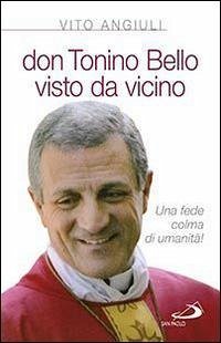 Don Tonino Bello visto da vicino Cover Don Tonino Bello visto da vicino