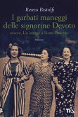 I garbati maneggi delle signorine Devoto ovvero, Un intrigo a Sestri Ponente I garbati maneggi delle signorine Devoto ovvero, Un intrigo a Sestri Ponente
