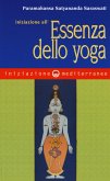 Iniziazione all'essenza dello yoga Iniziazione all'essenza dello yoga