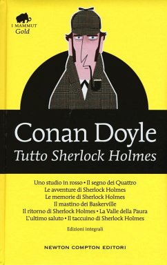 Tutto Sherlock Holmes - Doyle, Arthur Conan