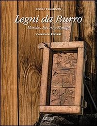 Cover Legni da burro. Marche, decori e stampi