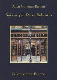 Sei casi per Petra Delicado Sei casi per Petra Delicado