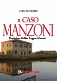 Il caso Manzoni Il caso Manzoni