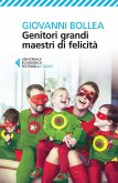 Genitori grandi maestri di felicità Genitori grandi maestri di felicità