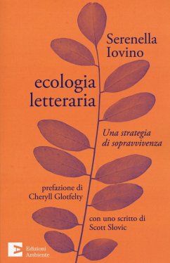 Ecologia letteraria. Una strategia di sopravvivenza - Iovino, Serenella