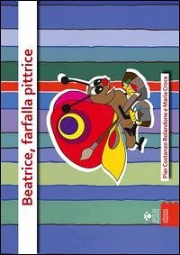 Cover Beatrice, farfalla pittrice