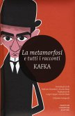 La metamorfosi e tutti i racconti La metamorfosi e tutti i racconti