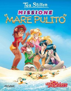Missione «mare pulito» - Stilton, Tea