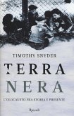 Terra nera. L'olocausto fra storia e presente Terra nera. L'olocausto fra storia e presente