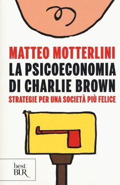 Cover La psicoeconomia di Charlie brown. Strategie per una società più felice