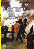 Austerlitz 1805. Il destino degli imperi Austerlitz 1805. Il destino degli imperi