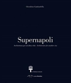 Supernapoli: Architecture for Another City - Gambardella, Cherubino