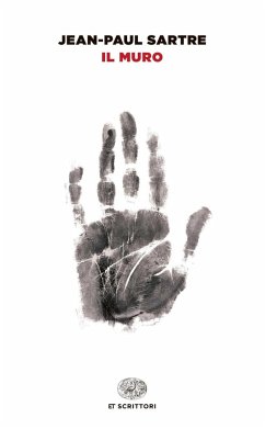 Il muro - Sartre, Jean-Paul Il muro - Sartre, Jean-Paul